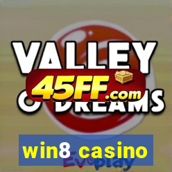 win8 casino